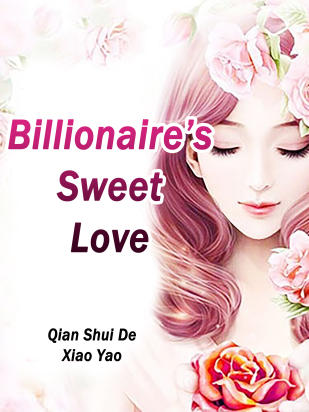 Billionaire’s Sweet Love